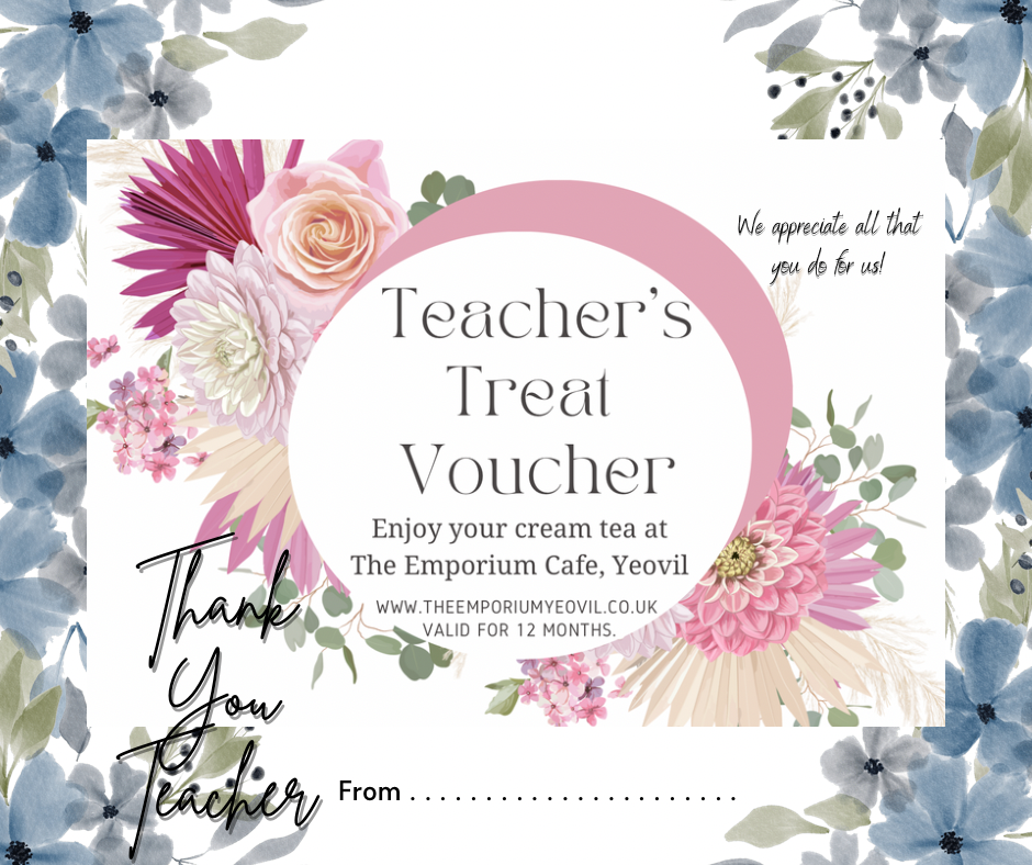 Teacher’s Treat Voucher The Emporium Yeovil