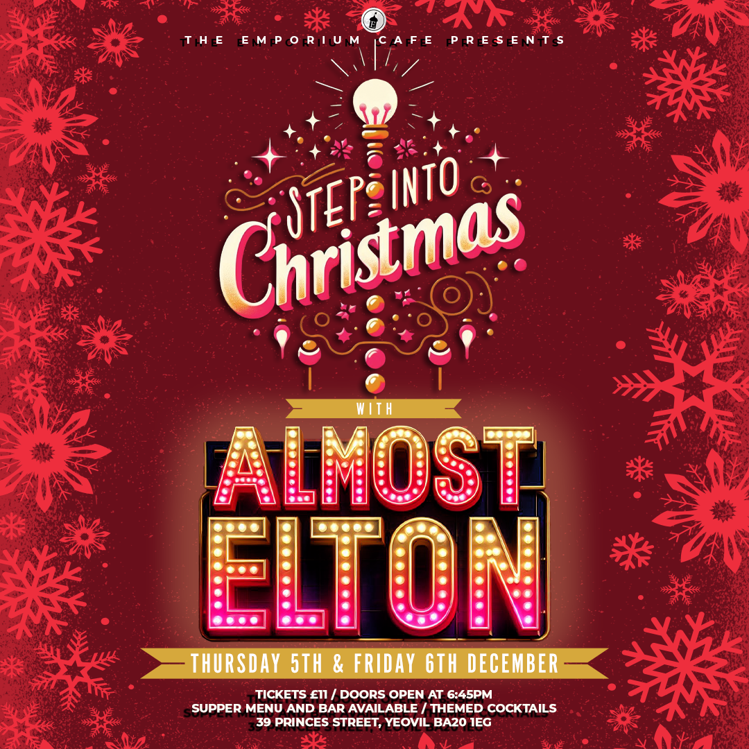 ‘STEP INTO CHRISTMAS’ Almost Elton THURSDAY 5th December 2024 The